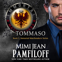 Icon image TOMMASO: Book 2, The Immortal Matchmakers, Inc. Series