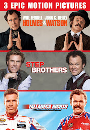 Icon image Holmes & Watson / Step Brothers / Talladega Nights - 3 Epic Motion Pictures
