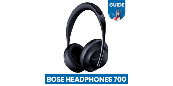 Bose 700 Guide Apps no Google Play