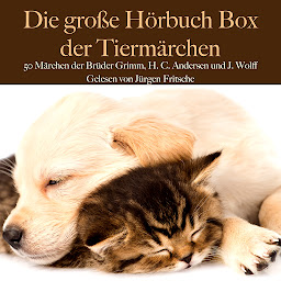 Symbolbild für Die große Hörbuch Box der Tiermärchen: 50 Märchen der Brüder Grimm, Hans Christian Andersen und Johann Wolff