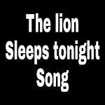 Cover Image of Download The lion sleeps tonight song 1.0 APK