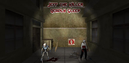 Jeff The Killer Deadly Sleep التطبيقات على Google Play