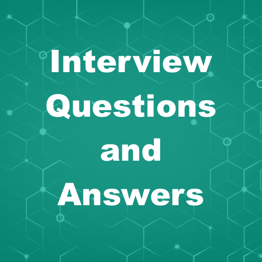 Interview Questions and Answers