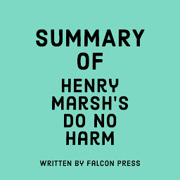 Icon image Summary of Henry Marsh's Do No Harm