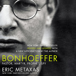 Icon image Bonhoeffer: Pastor, Martyr, Prophet, Spy