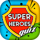 सुपर हीरो प्रश्नोत्तरी खेल विंडोज़ पर डाउनलोड करें