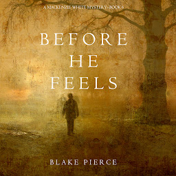 「Before He Feels (A Mackenzie White Mystery—Book 6)」圖示圖片