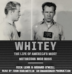 Icon image Whitey: The Life of America's Most Notorious Mob Boss