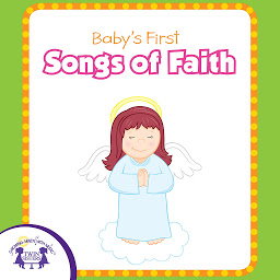 Obraz ikony: Baby's First Songs of Faith