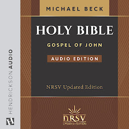 Obraz ikony: The Holy Bible: The New Revised Standard Version - Updated Edition, The Gospel of John