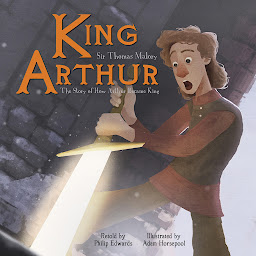 Icon image King Arthur: The Story of How Arthur Became King