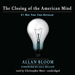 Icon image The Closing of the American Mind
