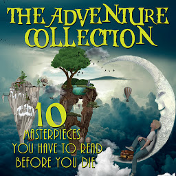 「The Adventure Collection. 10 Masterpieces You Have to Read Before You Die: Robinson Crusoe, The Merry Adventures of Robin Hood, White Fang, Gulliver's Travels, Journey to the Center of the Earth, Twenty Thousand Leagues under the Sea, The Adventures of Tom Sawyer, Treasure Island, The First Jungle Book, The Adventures Of Huckleberry Finn」のアイコン画像