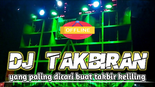 Dj Takbiran Full bass Offline