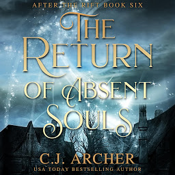 Icon image The Return of Absent Souls: After The Rift, book 6