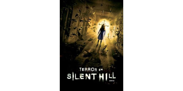 DICA DA SEMANA: Terror em Silent Hill (2006)