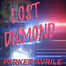 Icon image Lost Diamond: A Darke & Flare Mystery Prequel