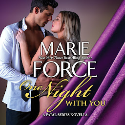 Icon image One Night With You: A Fatal Series Prequel Novella