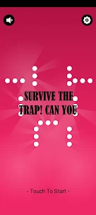 Survive The Traps! Can You?