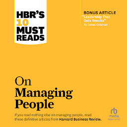 图标图片“HBR's 10 Must Reads on Managing People (with featured article "Leadership That Gets Results," by Daniel Goleman)”