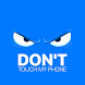 Don't Touch My Phone Wallpaper - Androidアプリ