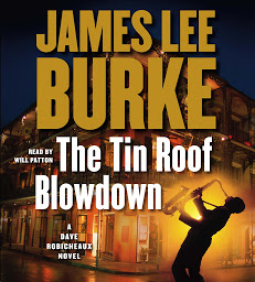 Icon image The Tin Roof Blowdown: A Dave Robicheaux Novel