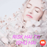 Cover Image of Download Risk hai to ishq hai  APK