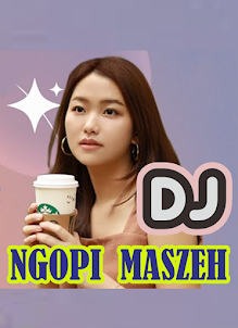 DJ NGOPI MASZEH x DJ RUNGKAD