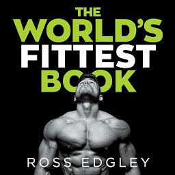 Picha ya aikoni ya The World's Fittest Book: The Sunday Times Bestseller from the Strongman Swimmer