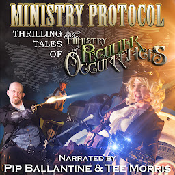 Icon image Ministry Protocol: Thrilling Tales of the Ministry of Peculiar Occurrences
