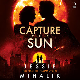 Obraz ikony: Capture the Sun: A Novel