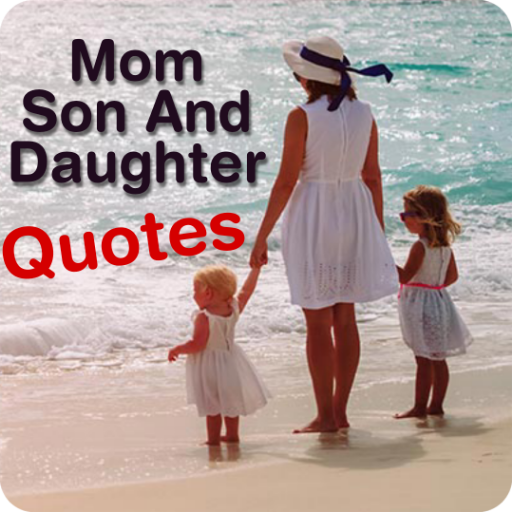 mom son and daughter quotes 1 Icon