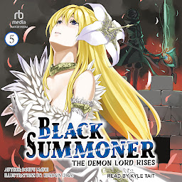 Obraz ikony: Black Summoner: Volume 5: The Demon Lord Rises