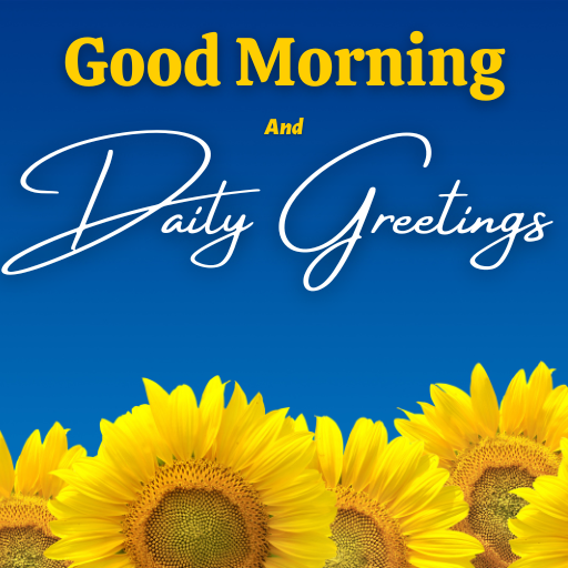 Good Morning - Daily Greetings Download on Windows