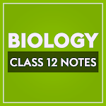 Cover Image of Download Class 12 Biology Notes  APK