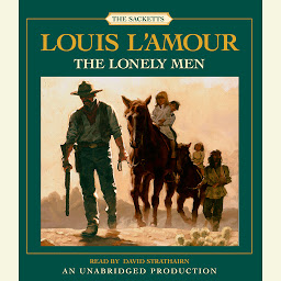 Icon image The Lonely Men: The Sacketts: A Novel