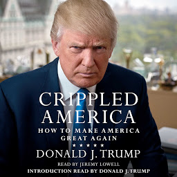 Icon image Crippled America: How to Make America Great Again