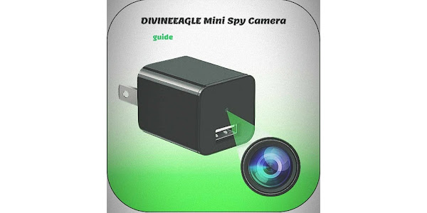 DIVINEEAGLE Mini Spy Cam guide Apps on Google Play