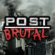 Post Brutal - 黙示録と残忍