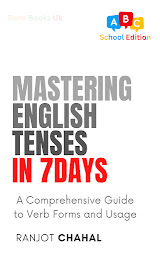 Icon image Mastering English Tenses in 7 Days: A Comprehensive Guide to Verb Forms and Usage