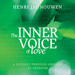 Icon image The Inner Voice of Love: A Journey Through Anguish to Freedom