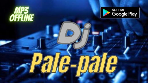 DJ Pale-Pale Mp3 offline 2020