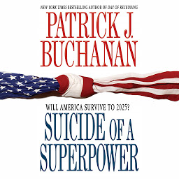 Icon image Suicide of a Superpower: Will America Survive to 2025?