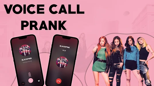 BlackPink Video Prank Call App