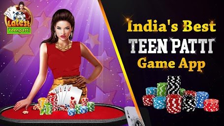 Latest Teen Patti - Free Online Indian Poker Game