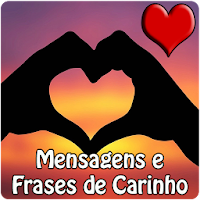 Mensagens e Frases de carinho com imagens