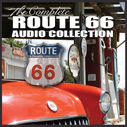 Obraz ikony: The Route 66 Audio Collection: America's Main Street