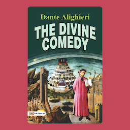 Icon image The Divine Comedy: The Divine Comedy: Dante Alighieri's Epic Journey through the Afterlife – Audiobook