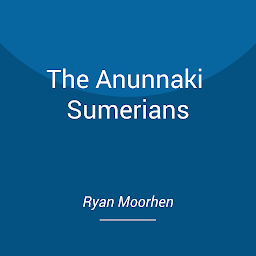 Icon image The Anunnaki Sumerians