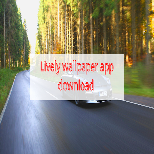 Lively wallpaper app download